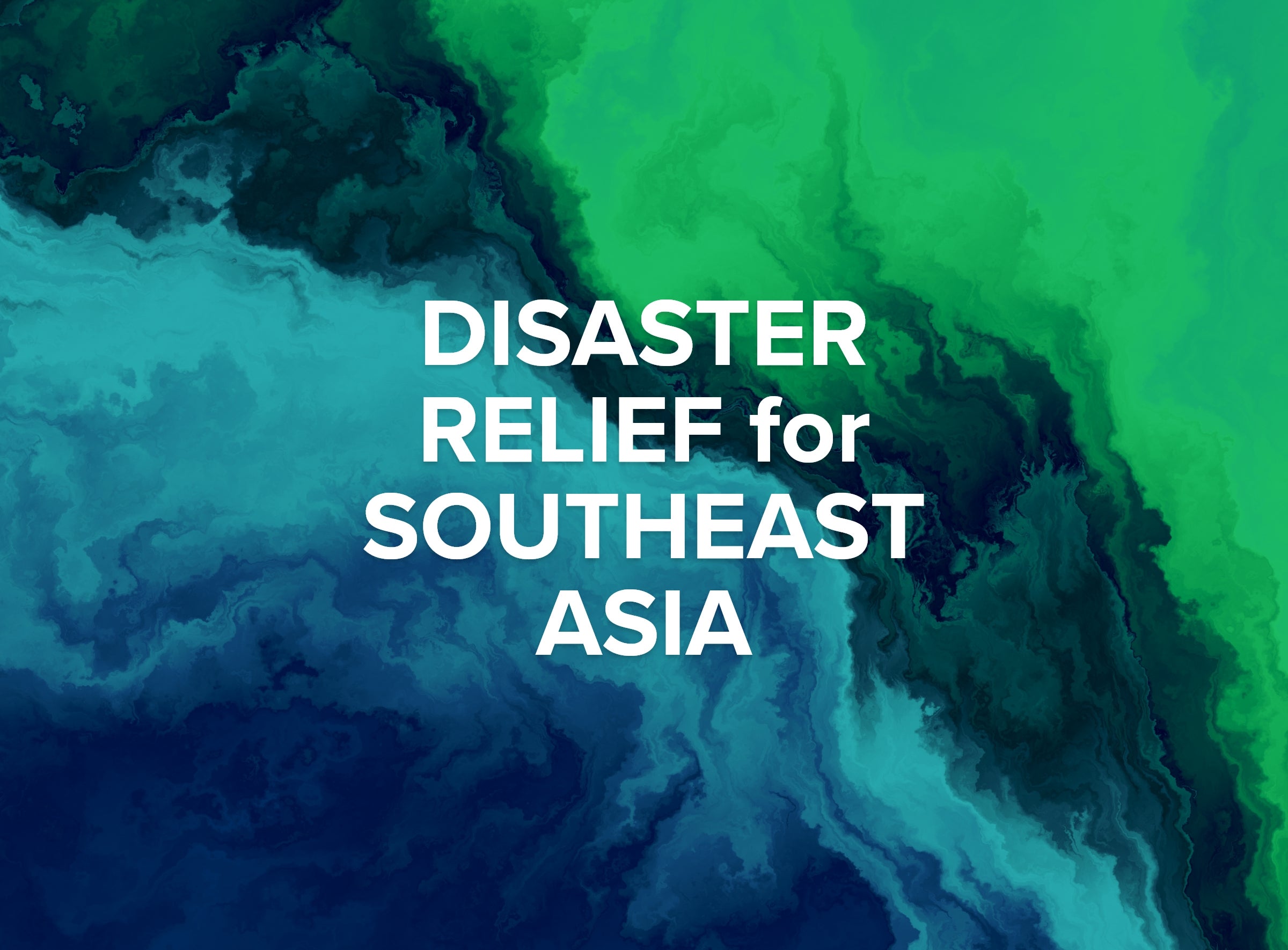 A Donor’s Guide to Helping Those Impacted by Flooding and Landslides in Southeast Asia